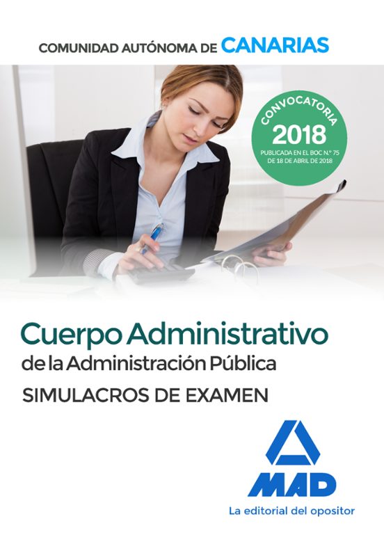 Cuerpo Administrativo De La Administración Pública De La Comunidad Autónoma De Canarias. Simulacros De Examen