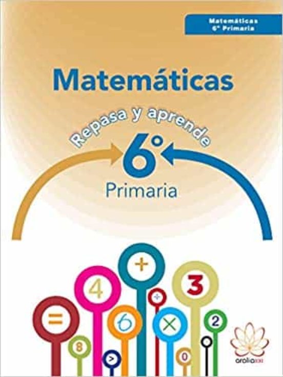Matematicas 6º Educacion Primaria Repasa Y Aprende Ed 2016
