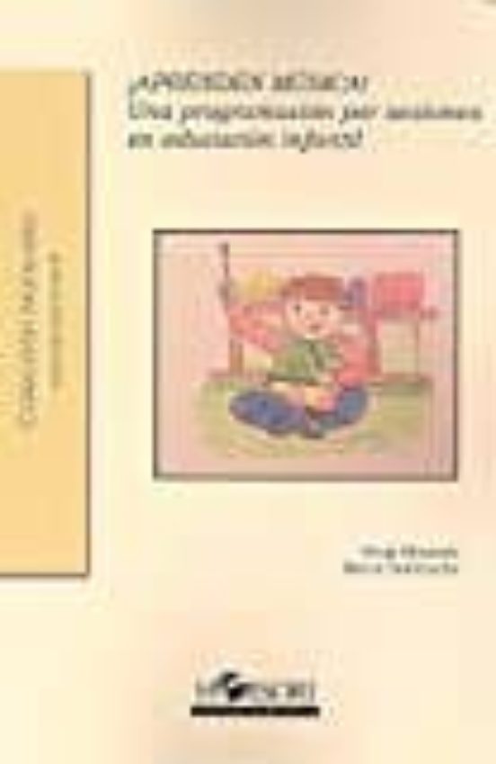 ¡aprenden Musica!: Una Programacion Por Sesiones En Educacion Infantil