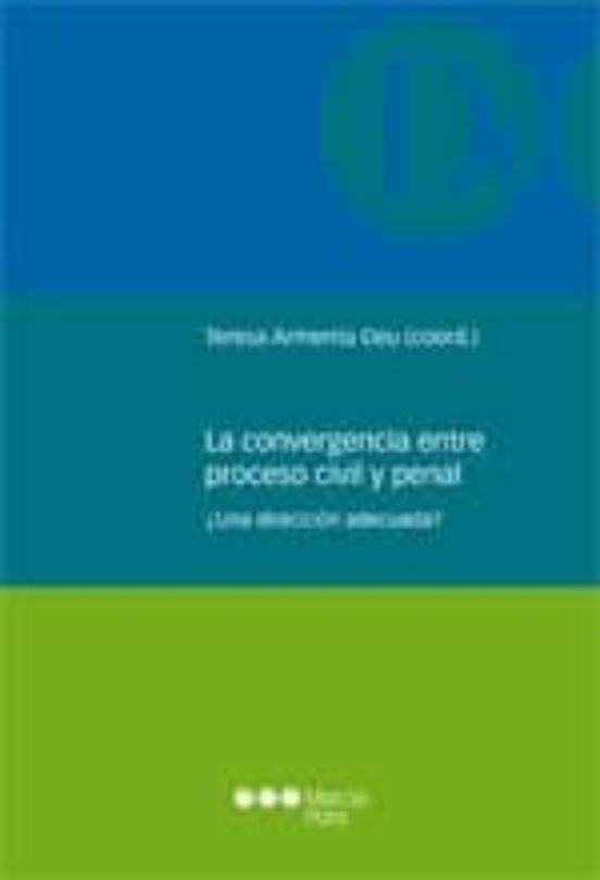 La Convergencia Entre Proceso Civil Y Penal
