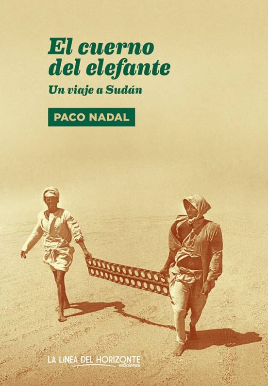 El Cuerno Del Elefante: Un Viaje A Sudan