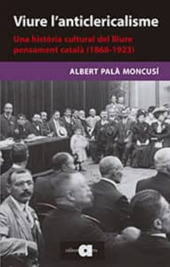 Viure L Anticlericalisme