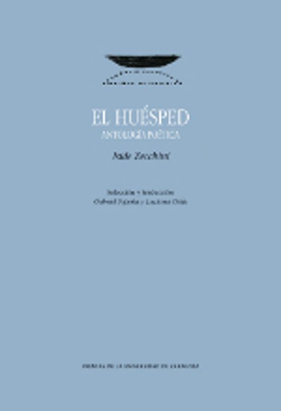 El Huesped: Antologia Poetica