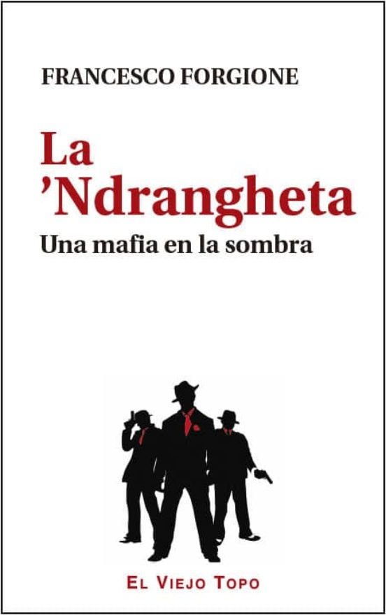 Landrangheta. Una Mafia En La Sombra