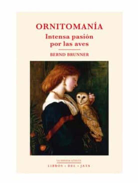 Ornitomania: Intensa Pasion Por Las Aves