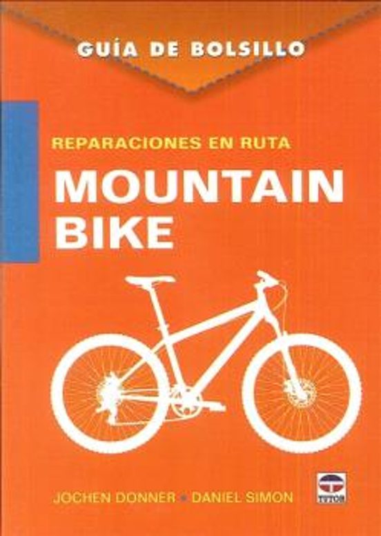 Guia De Bolsillo Reparaciones En Ruta Mountain Bike