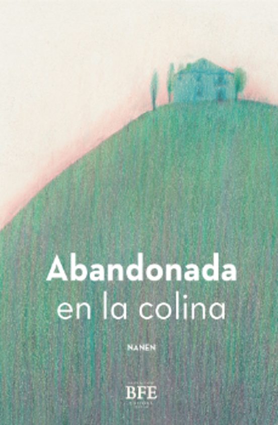 Abandonada En La Colina
