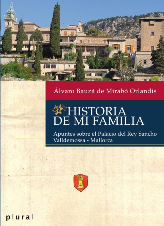Historia De Mi Familia: Apuntes Sobre El Palacio Del Rey Sancho