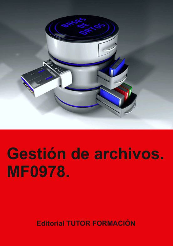 Mf0978. Gestión De Archivos