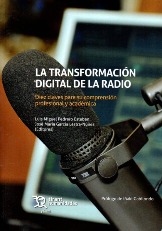 La Transformacion Digital De La Radio. Diez Claves Para Su Compre Nsio