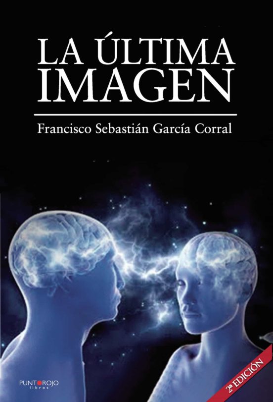 La Última Imagen. Segunda Edición