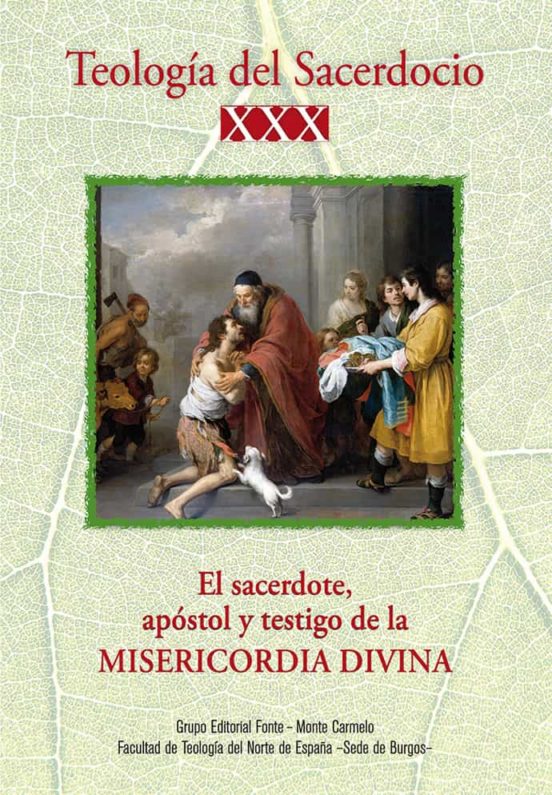Teologia Del Sacerdocio Xxx. El Sacerdote Apostol Y Testigo De La Mise