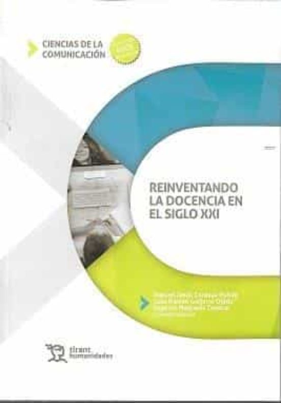Reinventando La Docencia En El Siglo XXI