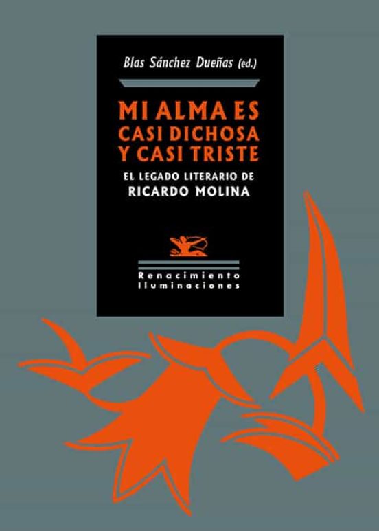 Mi Alma Es Casi Dichosa Y Casi Triste