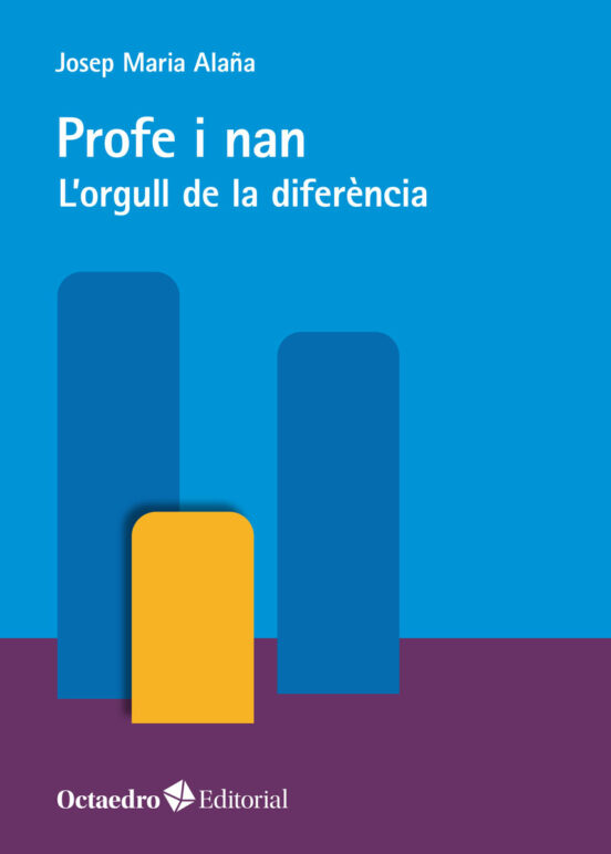 Profe I Nan: L Orgull De La Diferencia