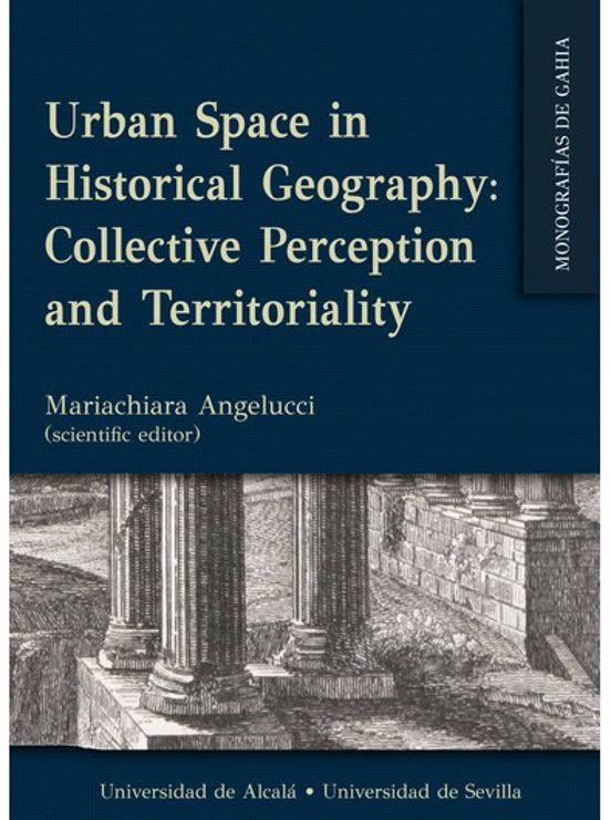 Urban Space In Historical Geography Collective Perception And Territoriality