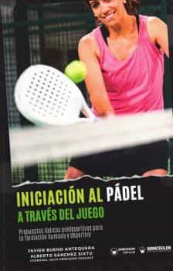 Iniciación Al Pádel A Través Del Juego