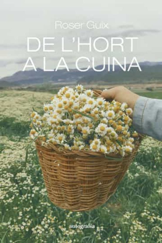 De L'hort A La Cuina