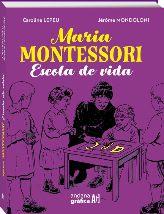Maria Montessori. Escola De Vida