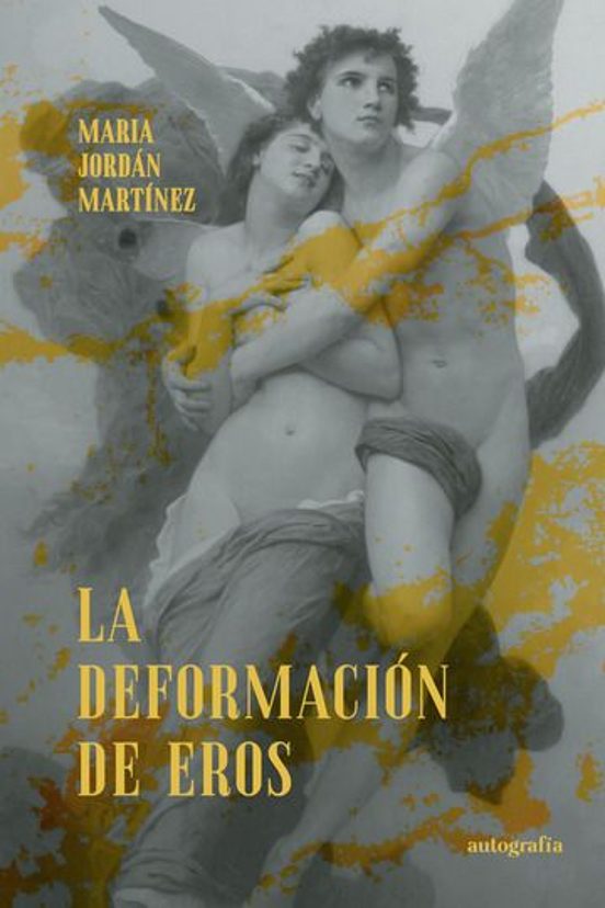 La Deformación De Eros
