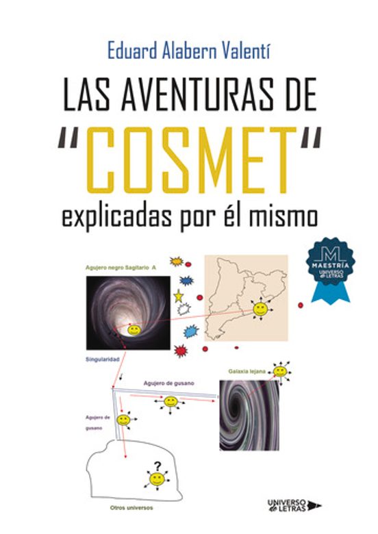 Las Aventuras De“Cosmet“explicadas Por Él Mismo