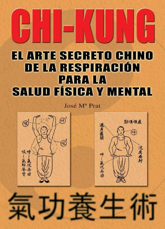 Chi Kung: El Arte Secreto Chino De La Respiracion Para La Salud F Isic