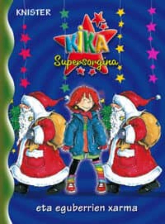 Kika Supersorgina Eta Eguberrien Xarma