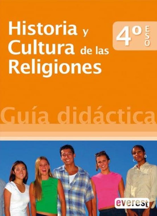 Historia Y Cultura De Las Religiones 4º Eso. Guía Didáctica