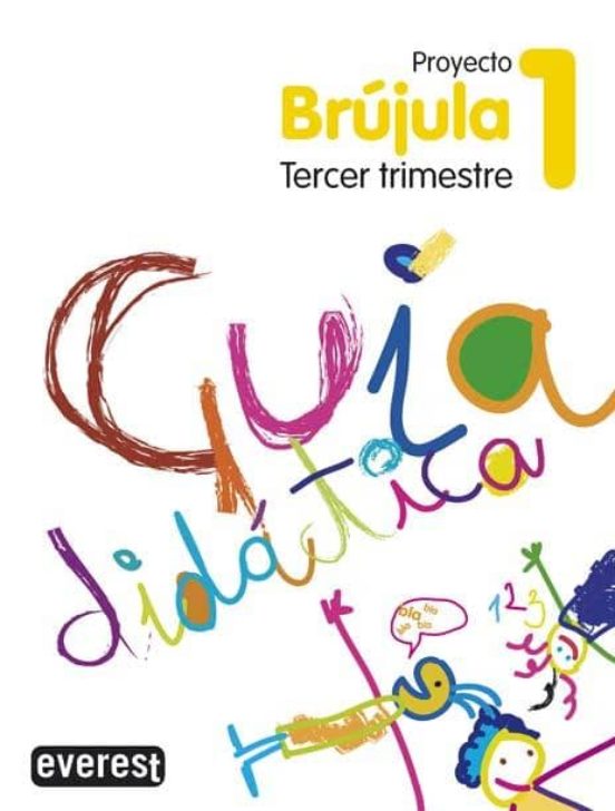 Proyecto Globalizado Brújula Tercer Trimestre 1 Primaria. Guia Didacti