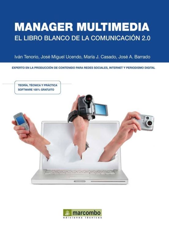 Manager Multimedia: El Libro Blanco De La Comunicacion 2.0