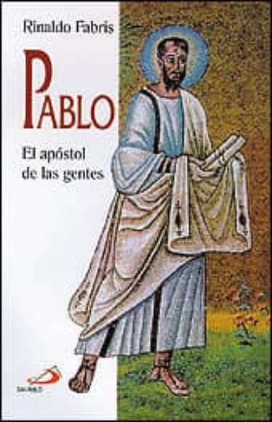 Pablo: El Apostol De Las Gentes