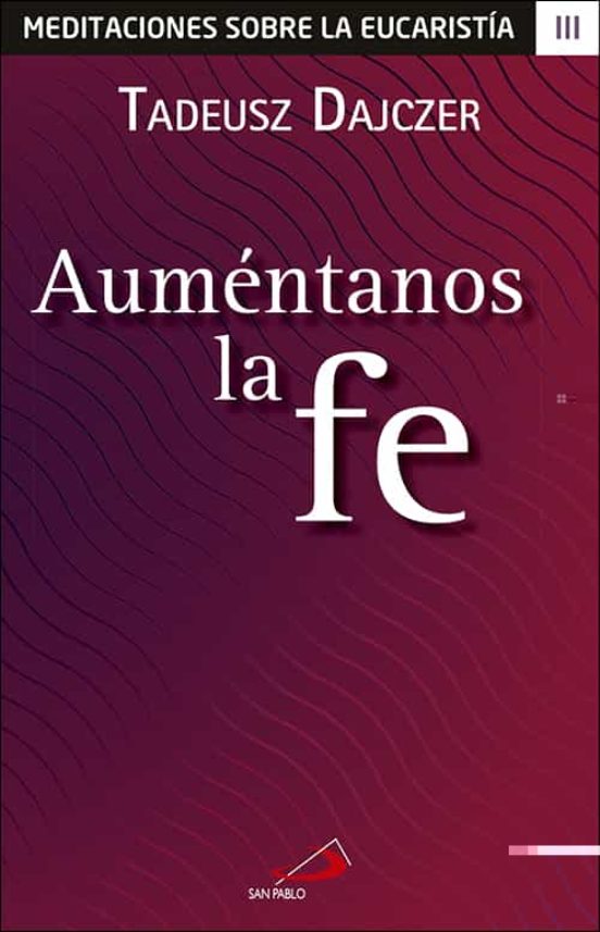 Auméntanos La Fe