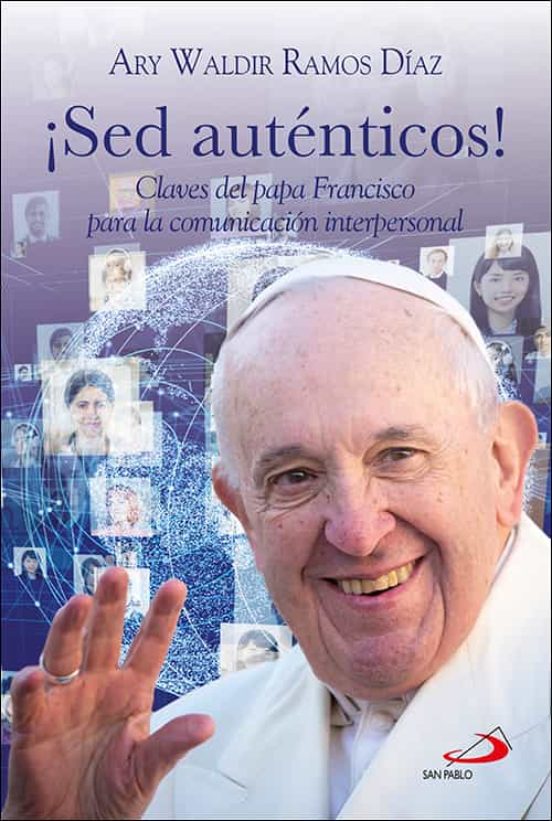 ¡Sed Auténticos!