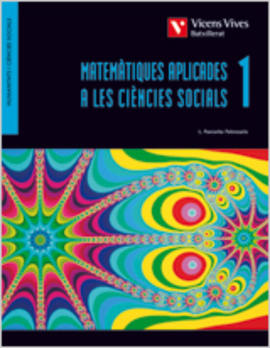 Matemàtiques 1. Aplicades A Les Ciències Socials