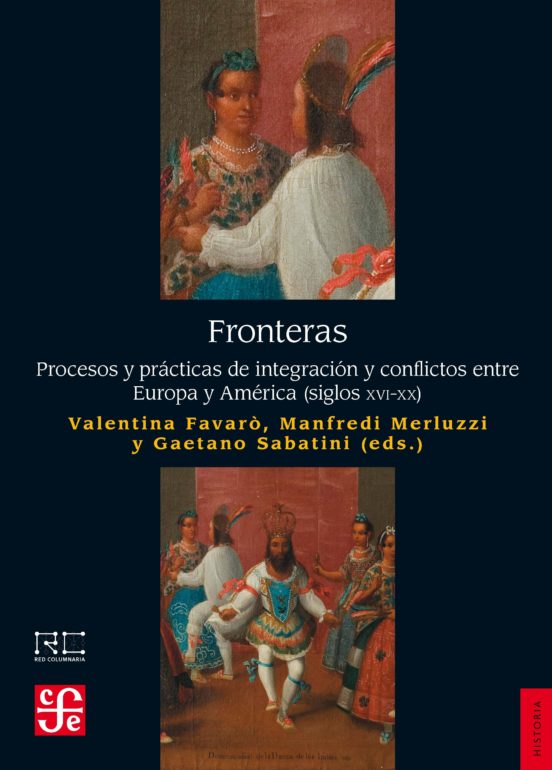 Fronteras: Procesos Y Practicas De Integracion Y Conflictos Entre Euro