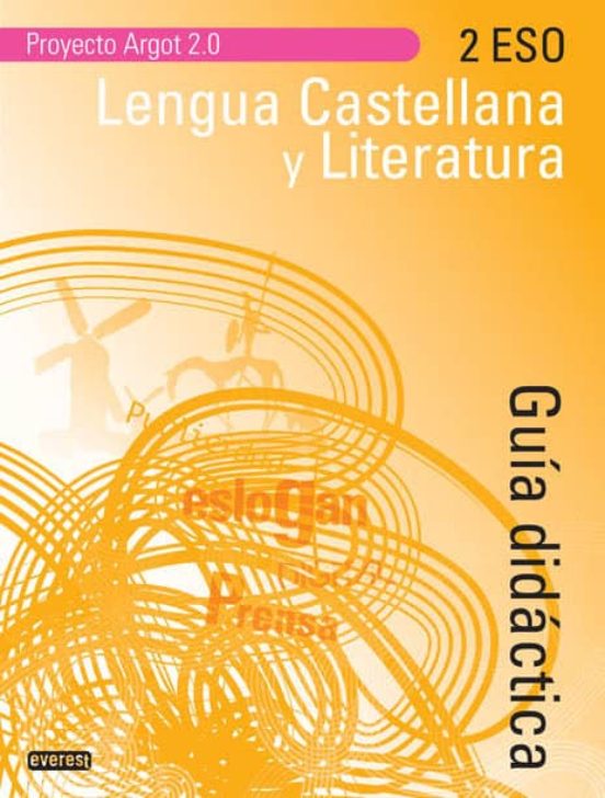 Lengua Y Literatura 2º Eso Guia Didactica Argot 2.0