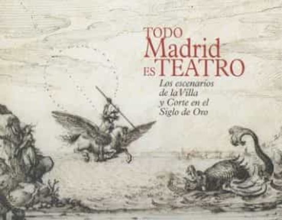 Todo Madrid Es Teatro