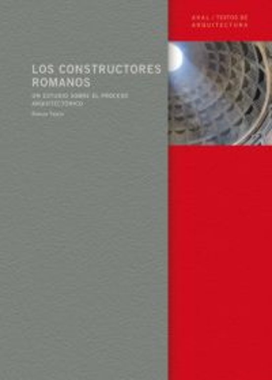 Los Constructores Romanos: Un Estudio sobre el Proceso Arquitecto Nico