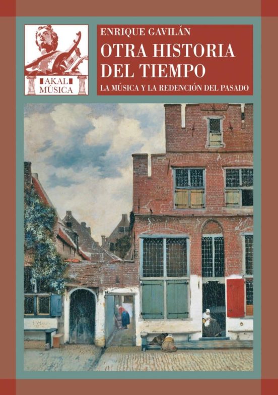 Otra Historia del Tiempo: La Musica y la Redencion del Pasado