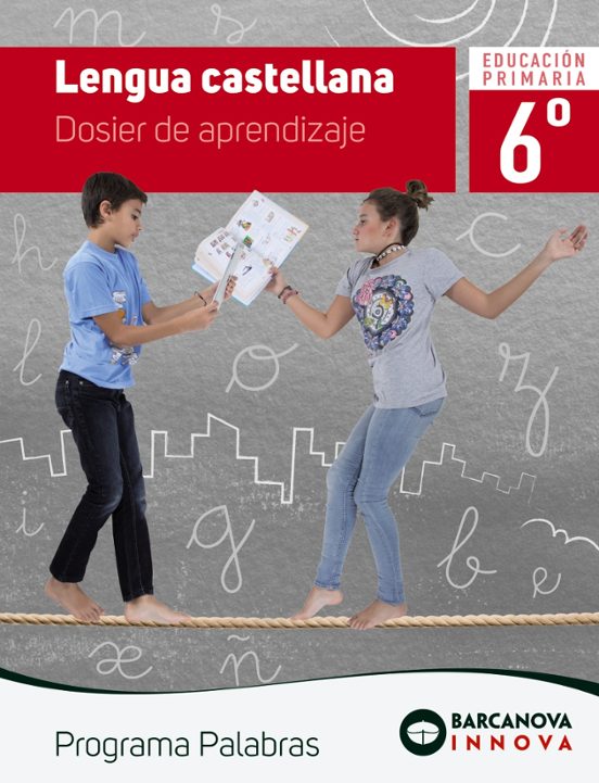 Palabras 6º Educacion Primaria Lengua Castellana. Dosier Cast Ed 2019