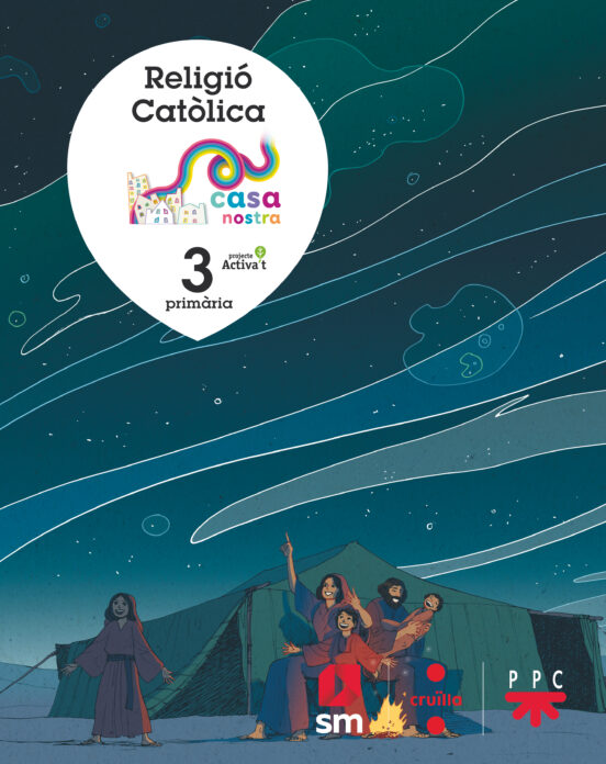 Religió Catolica 3º Educacion Primaria Nostra Casa Projecte Mas Savia