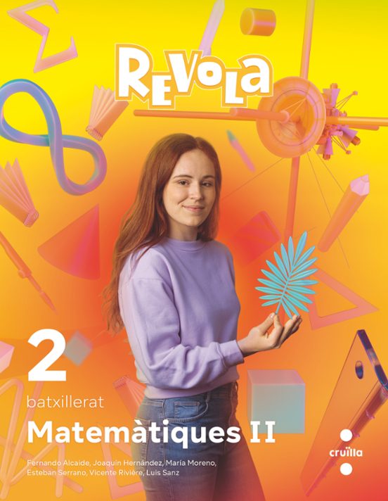 Matemàtiques Ii. 2º Batxillerat. Revola