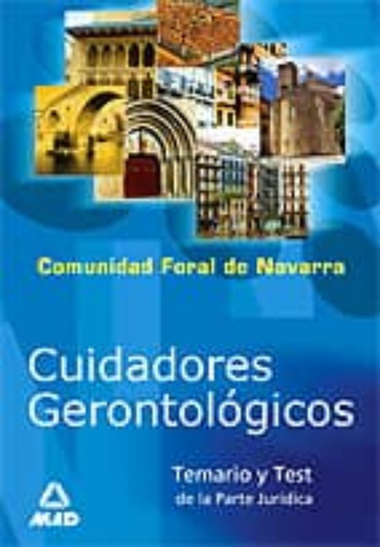 Cuidadores Gerontologicos De La Comunidad Foral De Navarra. Temar Io Y