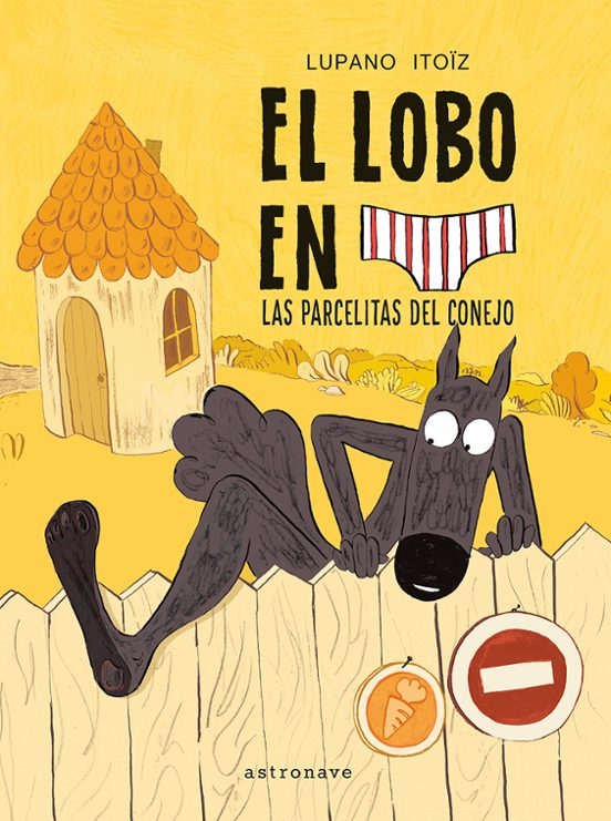 El Lobo en Calzoncillos 9: Las Parcelitas del Conejo