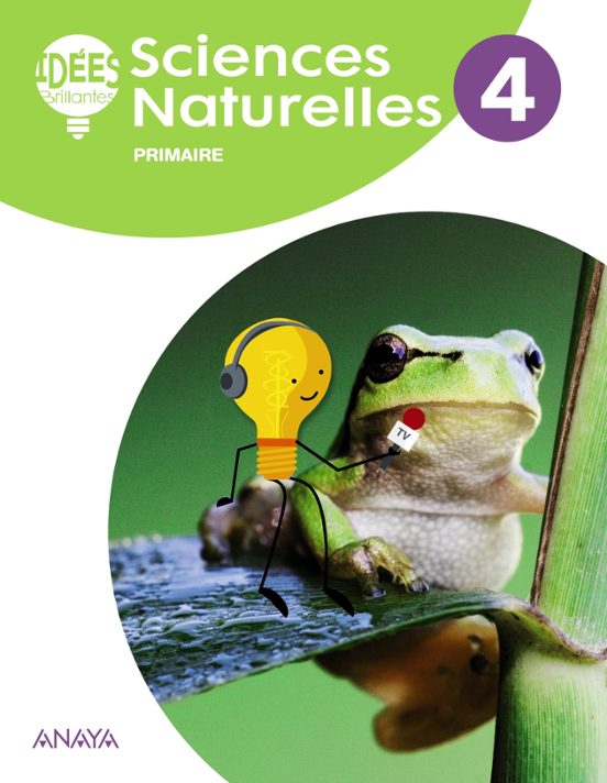 Sciences Naturelles 4º Educacion Primaria . Livre de L Élève