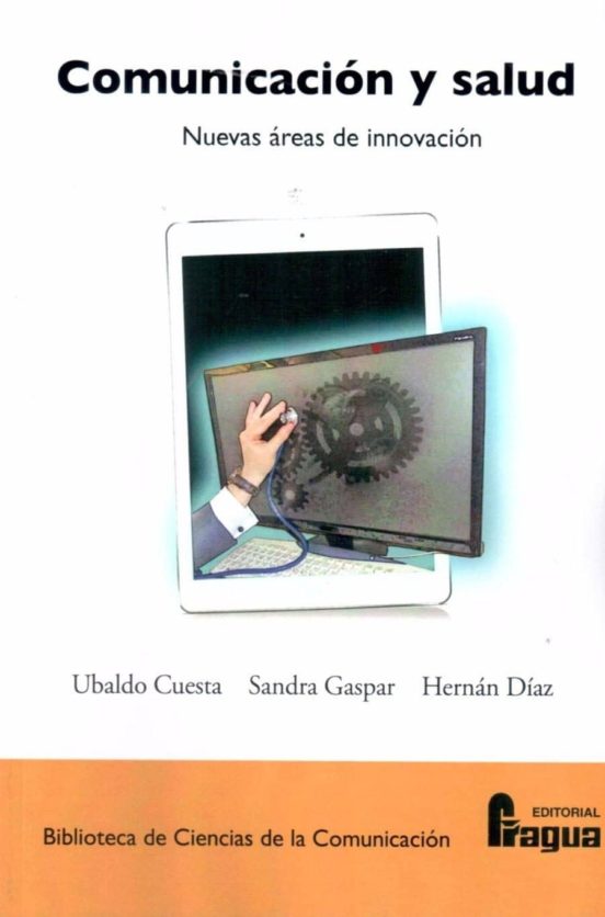 Comunicacion Y Salud: Nuevas Areas De Innovacion