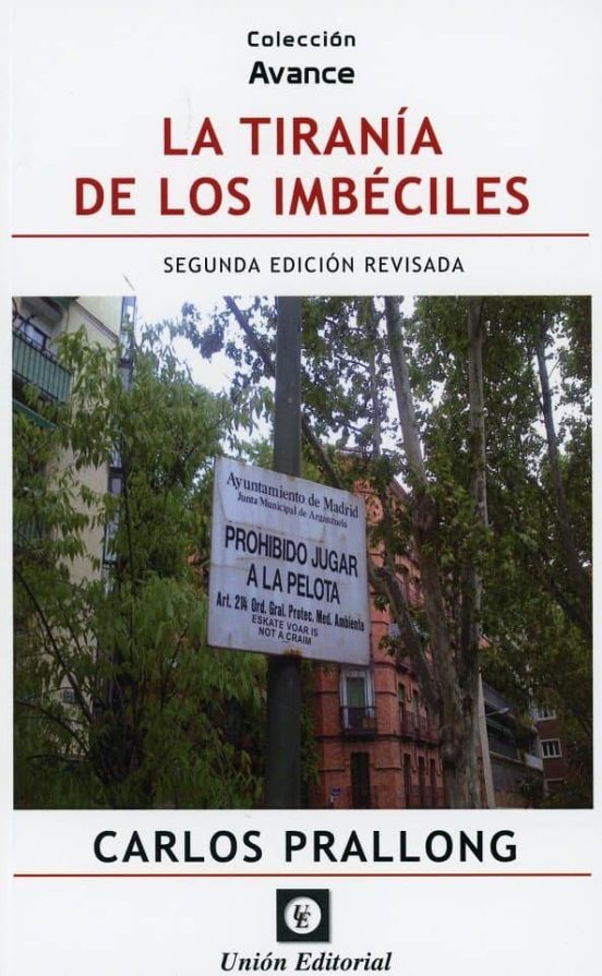 La Tirania De Los Imbeciles