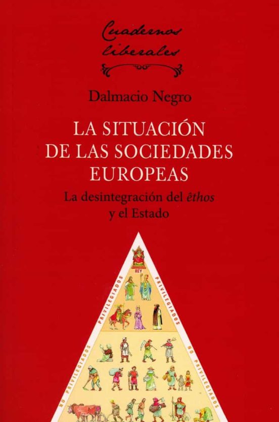 Situación De Las Sociedades Europeas.la Desintegración Del Êthos Y El