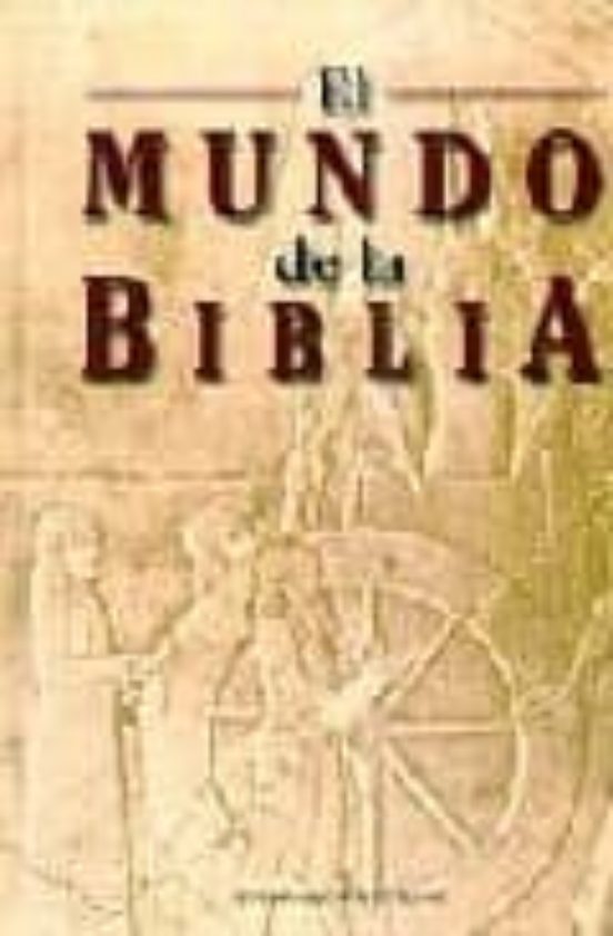 El Mundo De La Biblia