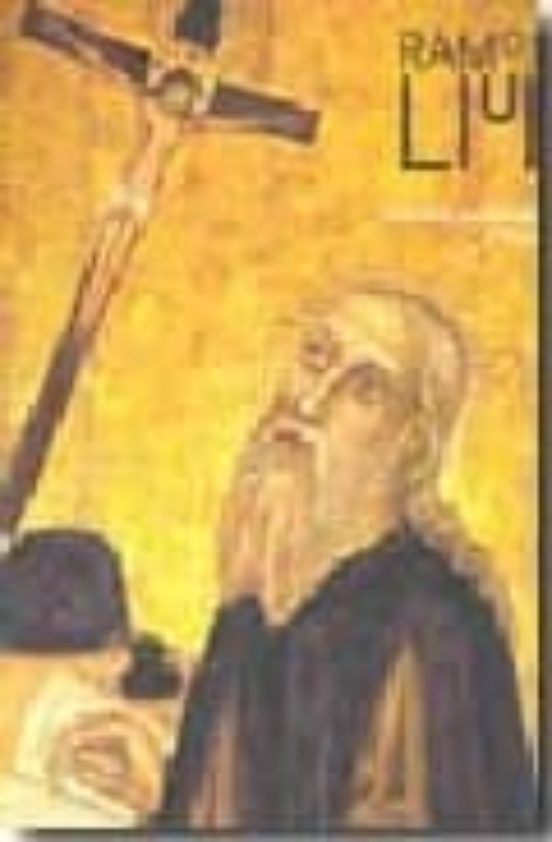Ramon Llull: Historia Pensamiento y Leyenda